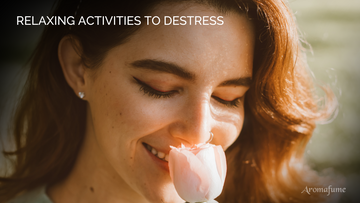 Activities to Destress and Recharge your Mind and Body